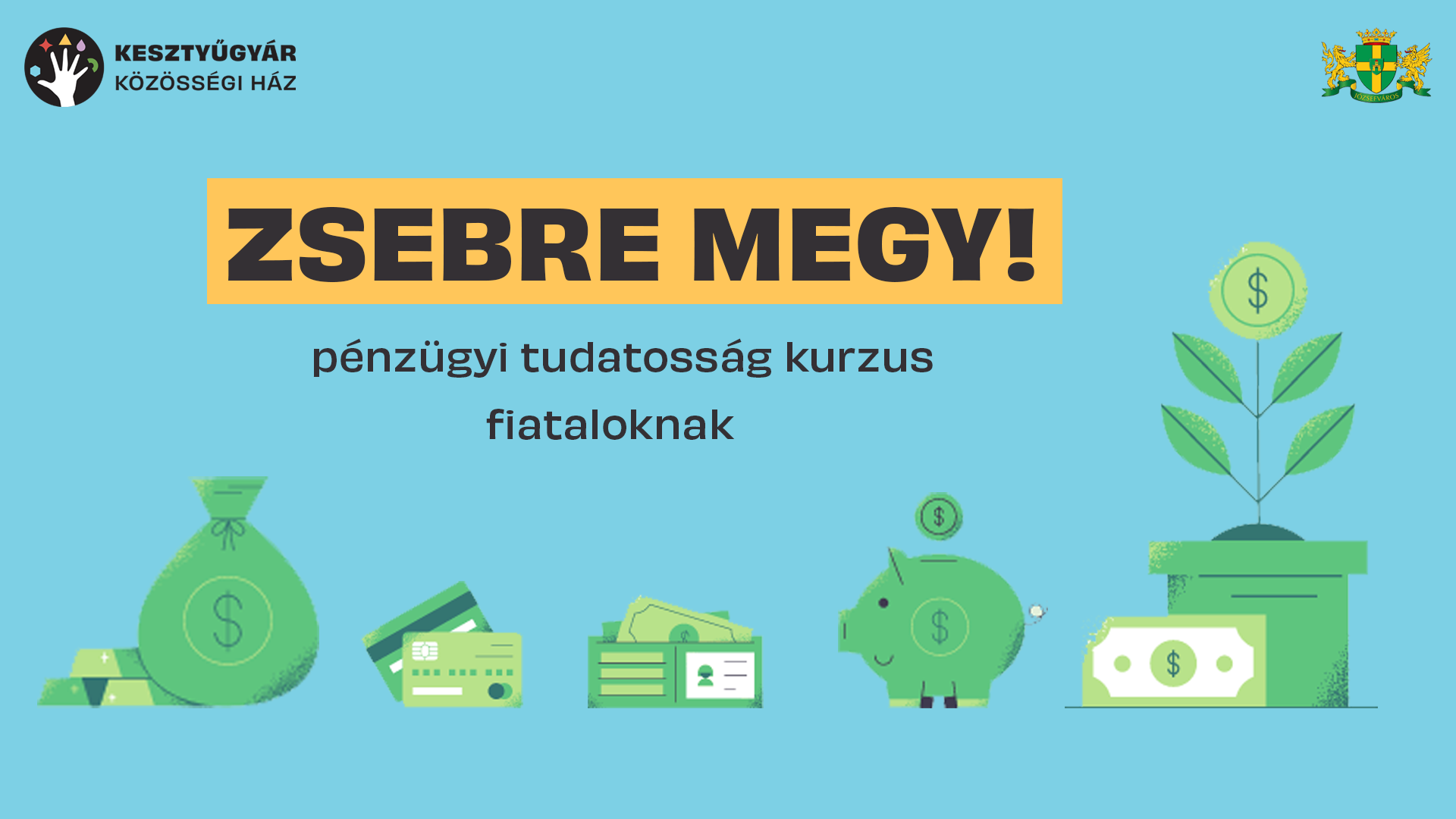 Májusban is indul 4 alkalmas pénzügyi tudatosság kurzus!